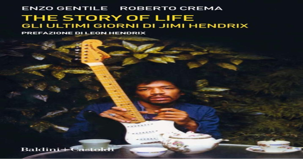 The story of life gli ultimi giorni di Jimi Hendrix